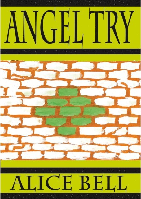 Alice Bell - Angel Try, E-bok