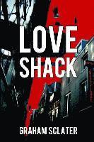 Graham Sclater - Love Shack, Häftad
