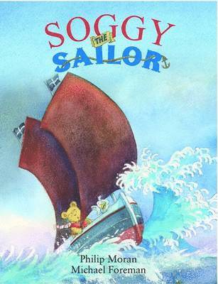 Phillip Moran - Soggy the Sailor, Häftad