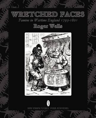 Roger A.E. Wells - Wretched Faces, Häftad