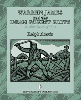 Ralph Anstis - Warren James and the Dean Forest Riots, Häftad