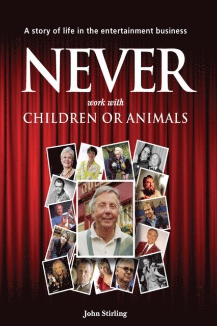 John Stirling - Never work with children or animals, E-bok
