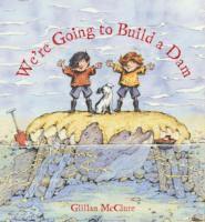Gillian McClure - We're Going to Build a Dam, Häftad