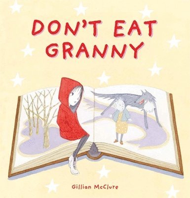 Gillian McClure - Don't Eat Granny, Häftad