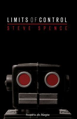 Steve Spence - Limits of Control, Häftad