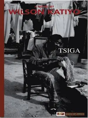 Wilson Katiyo - Tsiga, Häftad. Tillgänglighet: Tillfälligt slut