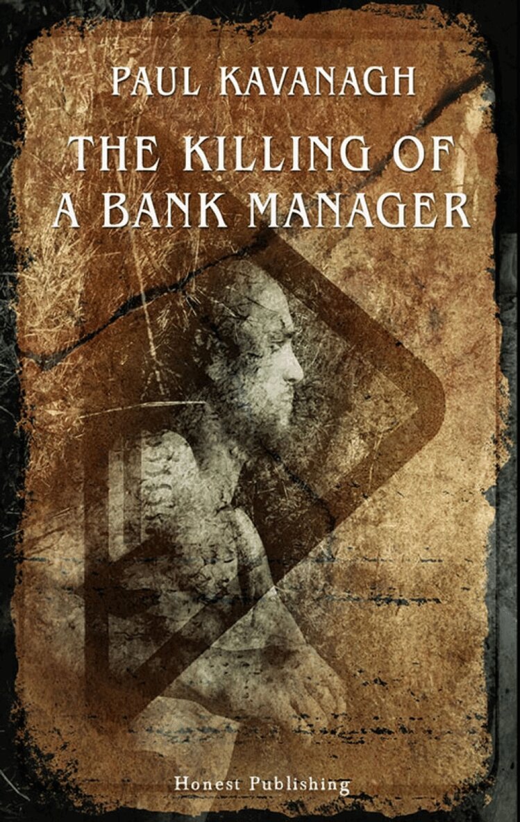 Paul Kavanagh - Killing of a Bank Manager, Häftad