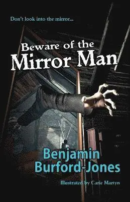 B Burford-Jones - Beware of the Mirror Man, Häftad. Tillgänglighet: Lägg i varukorg