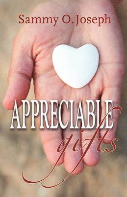 Sammy O. Joseph - APPRECIABLE Gifts, Häftad