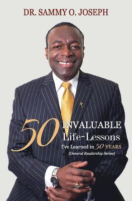 Sammy O Joseph - 50 INVALUABLE LIFE-LESSONS I've Learned in 50 Years, Häftad