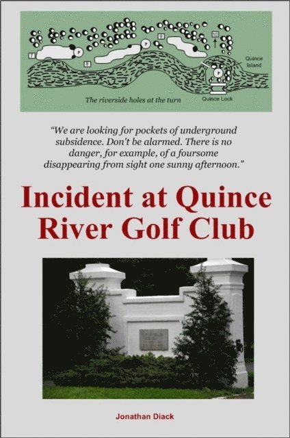 Jonathan Diack - Incident at Quince River Golf Club, Häftad