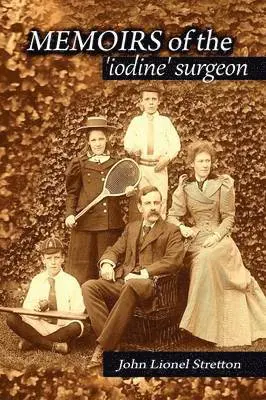 Christopher Stretton - Memoirs of the Iodine Surgeon, Häftad. Tillgänglighet: Lägg i varukorg