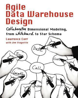 Lawrence Corr, Jim Stagnitto - Agile Data Warehouse Design, Häftad. Tillgänglighet: Lägg i varukorg