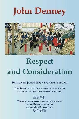 John Denney - Respect and Consideration, Häftad. Tillgänglighet: Lägg i varukorg