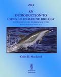 An Introduction to Using GIS in Marine Biology: Supplementary Workbook Two