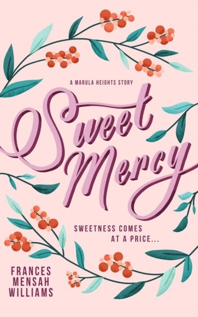 Frances Mensah Williams - Sweet Mercy, E-bok
