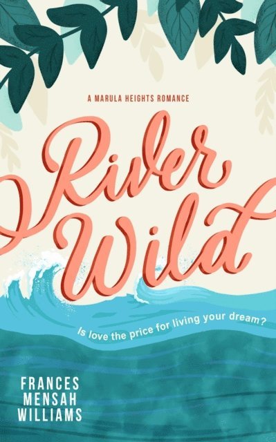 Frances Mensah Williams - River Wild, E-bok