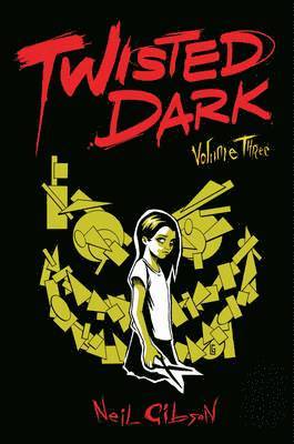 Neil Gibson - Twisted Dark Volume 3, Häftad