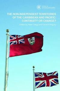 The Non-Independent Territories of the Caribbean and Pacific: Continuity or Change?