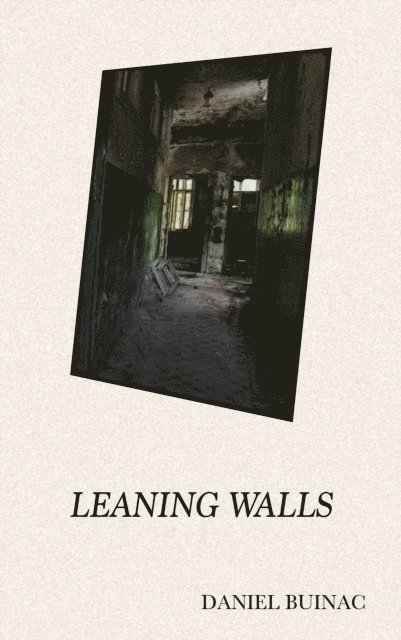 Daniel Buinac - Leaning Walls, E-bok