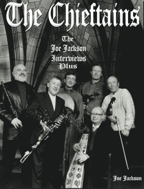 Joe Jackson - Chieftains: The Joe Jackson Interviews Plus, E-bok