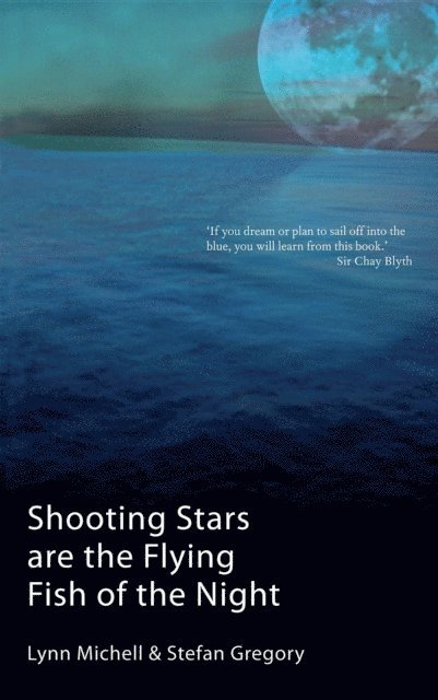 Stefan Gregory, Lynn Michell - Shooting Stars Are The Flying Fish Of The Night, E-bok