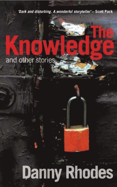 Danny Rhodes - Knowledge and other stories, E-bok