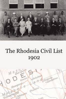 British South Africa Company - Rhodesia Civil Service List 1902, Häftad