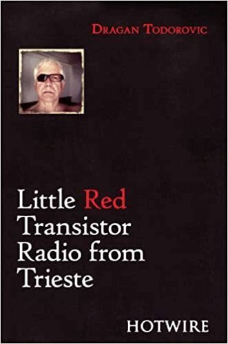 Dragan Todorovic - Little Red Transistor Radio from Trieste, Häftad