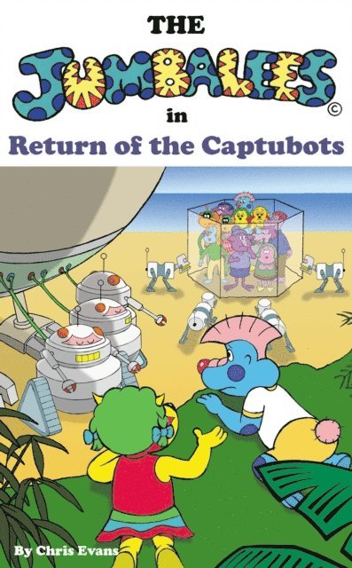 Chris Evans - Jumbalees in Return of the Captubots, E-bok