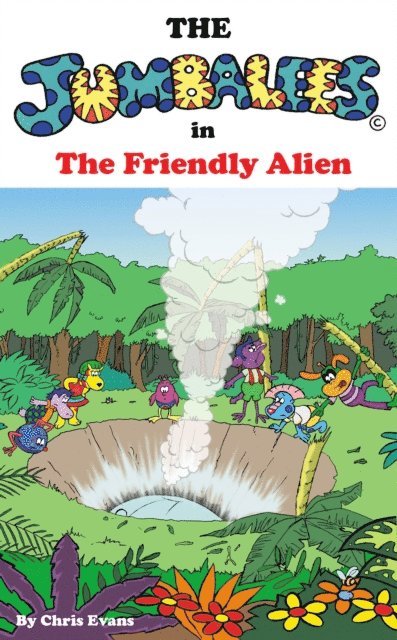 Chris Evans - Jumbalees in the Friendly Alien, E-bok