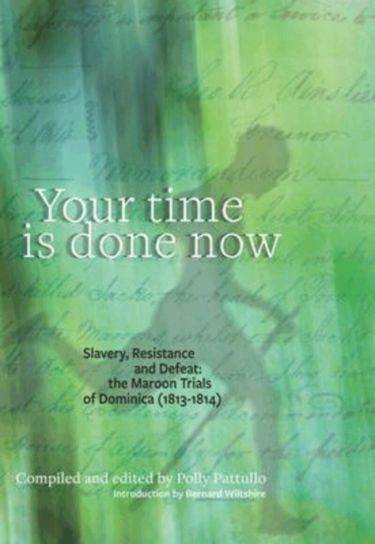 Polly Pattullo - Your Time Is Done Now, Häftad