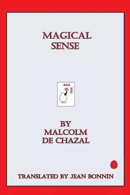 Malcolm de Chazal - Magical Sense, Häftad
