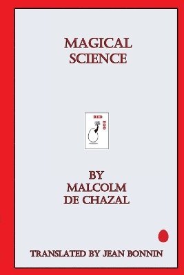 Malcolm De Chazal - Magical Science, Häftad