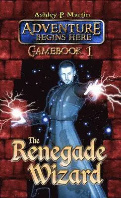 Ashley P. Martin - Renegade Wizard, Häftad. Tillgänglighet: Lägg i varukorg