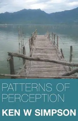 Ken W. Simpson - Patterns of Perception, Häftad. Tillgänglighet: Lägg i varukorg