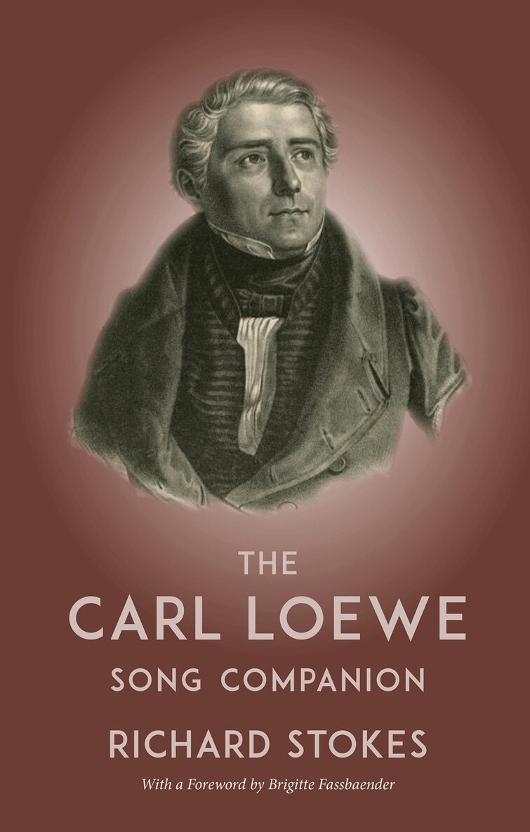 Richard Stokes - Carl Loewe Song Companion, Inbunden. Tillgänglighet: Lägg i varukorg