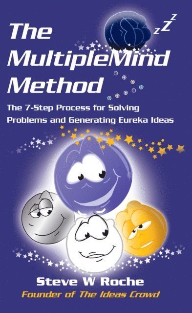 Steve W Roche - MultipleMind Method, E-bok