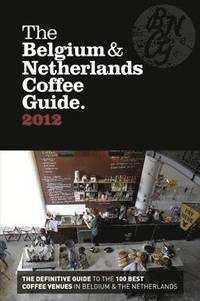 The Belgium & Netherlands Coffee Guide