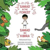 Samad in the Forest (Bilingual English - Luganda Edition)