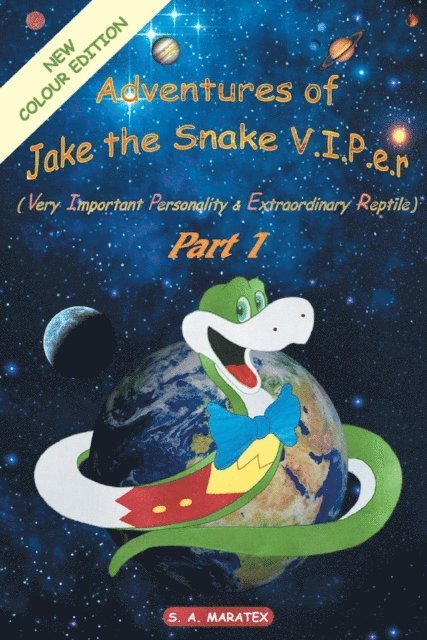 S.A. Maratex - Adventures of Jake the Snake V.I.P.E.R.(Very Important Personality & Extraordinary Reptile) Part 1, E-bok