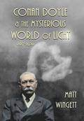 Conan Doyle and the Mysterious World of Light 1887-1920