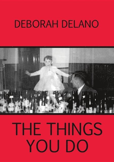 Deborah Delano - Things You Do, E-bok