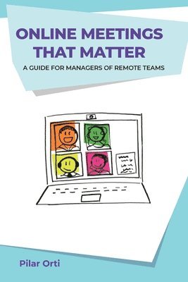 Pilar Orti - Online Meetings that Matter, Häftad