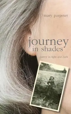 Mary Pargeter - Journey in Shades, Häftad. Tillgänglighet: Lägg i varukorg