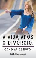 Vida Apos O Divorcio