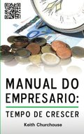 Manual do Empresario. Tempo de Crescer