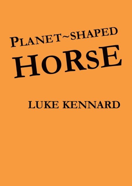 Luke Kennard - Planet Shaped Horse, E-bok