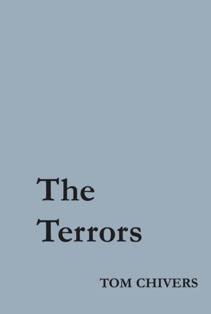 Tom Chivers - Terrors, E-bok
