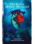 The Brave Strong Mermaid: A delightful rewrite of the Little Mermaid fairy tale